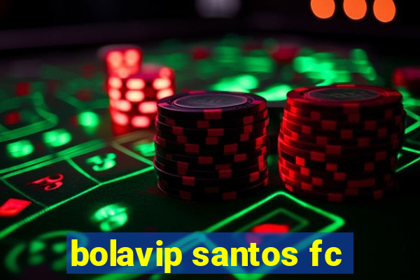 bolavip santos fc